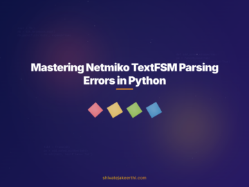 Mastering Netmiko TextFSM Parsing Errors in Python
