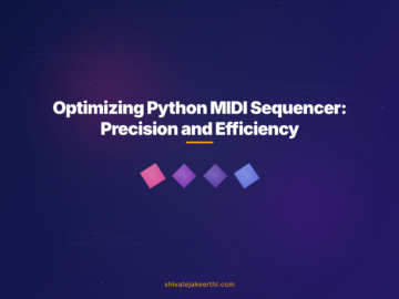 Optimizing Python MIDI Sequencer: Precision and Efficiency