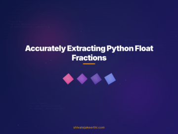 Accurately Extracting Python Float Fractions