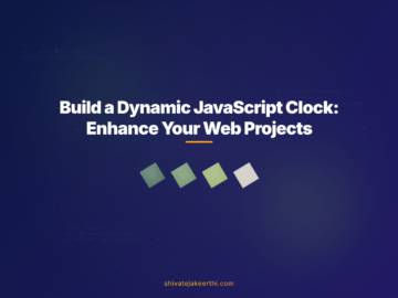 Build a Dynamic JavaScript Clock: Enhance Your Web Projects