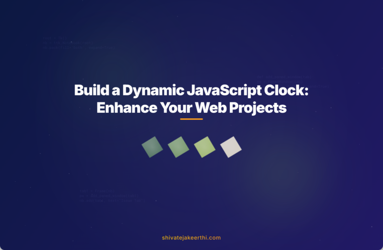 Build a Dynamic JavaScript Clock: Enhance Your Web Projects