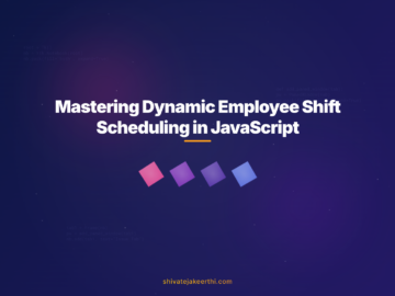 Mastering Dynamic Employee Shift Scheduling in JavaScript