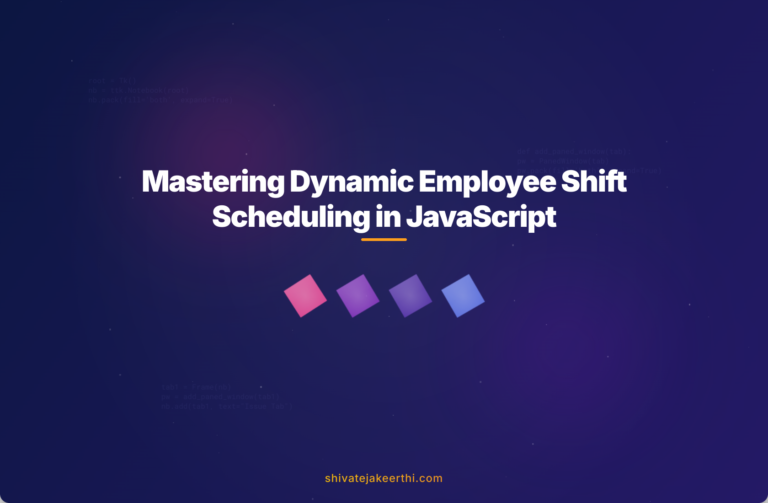 Mastering Dynamic Employee Shift Scheduling in JavaScript