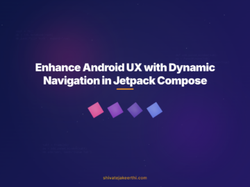 Enhance Android UX with Dynamic Navigation in Jetpack Compose