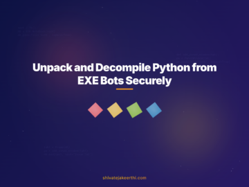 Unpack and Decompile Python from EXE Bots Securely