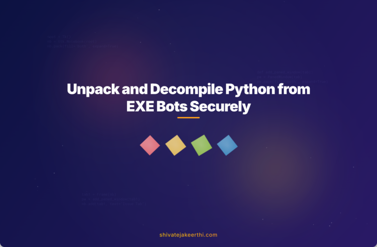 Unpack and Decompile Python from EXE Bots Securely