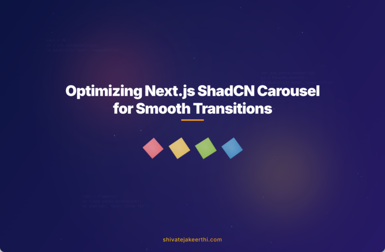 Optimizing Next.js ShadCN Carousel for Smooth Transitions