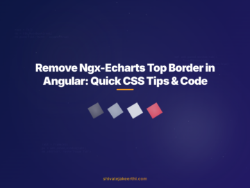 Remove Ngx-Echarts Top Border in Angular: Quick CSS Tips & Code