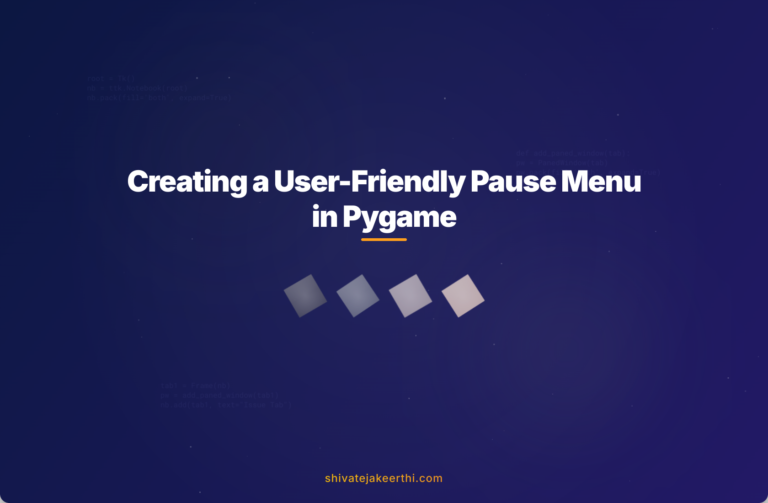 Creating a User-Friendly Pause Menu in Pygame