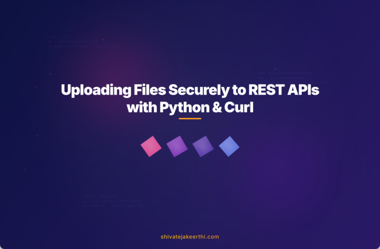 Uploading Files Securely to REST APIs with Python & Curl