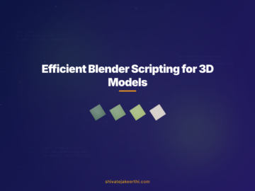 Efficient Blender Scripting for 3D Models