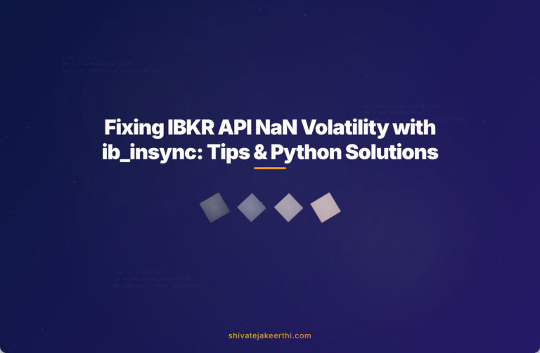 Fixing IBKR API NaN Volatility with ib_insync: Tips & Python Solutions