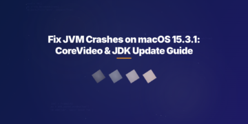 Fix JVM Crashes on macOS 15.3.1: CoreVideo & JDK Update Guide