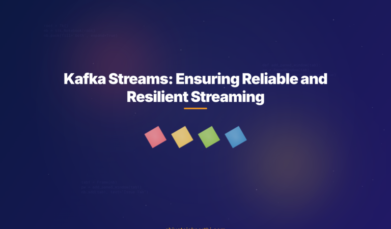 Kafka Stream Message Processing Semantics and Failover Strategy Explained