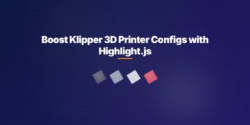 Boost Klipper 3D Printer Configs with Highlight.js