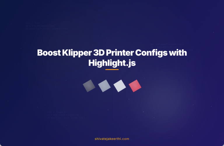 Boost Klipper 3D Printer Configs with Highlight.js