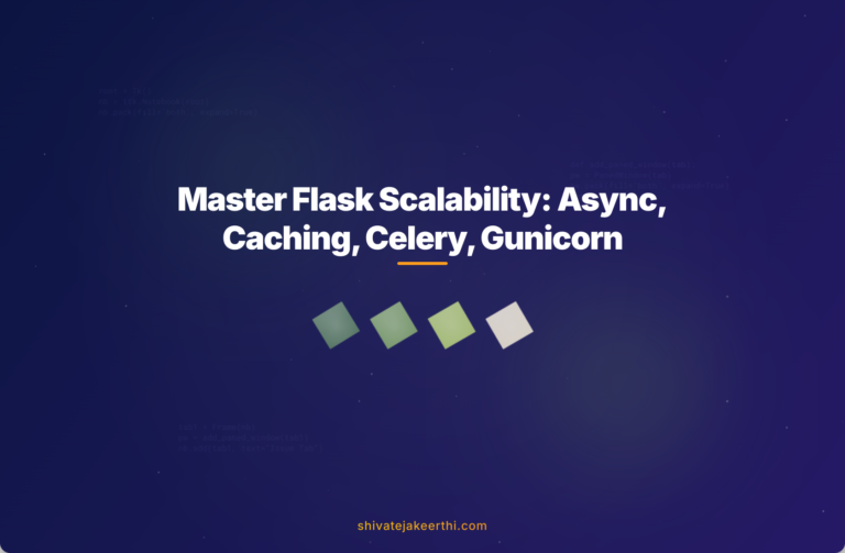 Master Flask Scalability: Async, Caching, Celery, Gunicorn