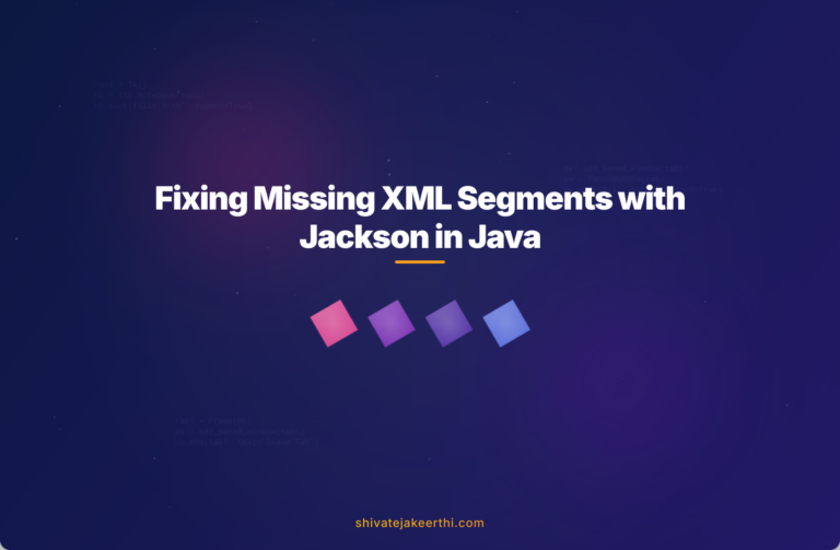 Fixing Missing XML Segments with Jackson in Java