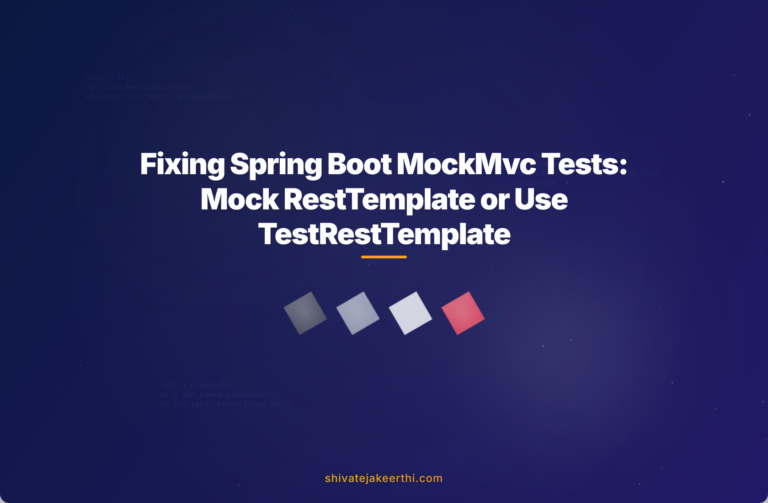 Fixing Spring Boot MockMvc Tests: Mock RestTemplate or Use TestRestTemplate