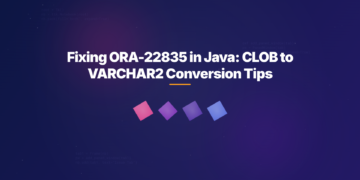 Fixing ORA-22835 in Java: CLOB to VARCHAR2 Conversion Tips