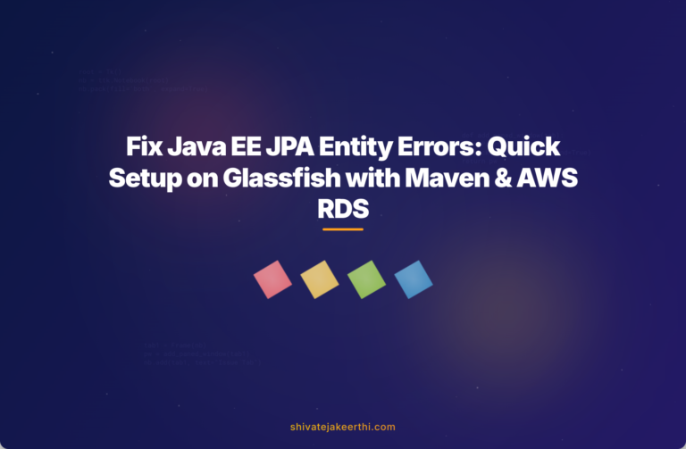 Fix Java EE JPA Entity Errors: Quick Setup on Glassfish with Maven & AWS RDS
