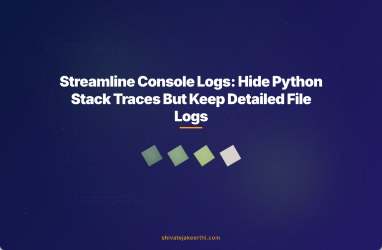 Streamline Console Logs: Hide Python Stack Traces But Keep Detailed File Logs