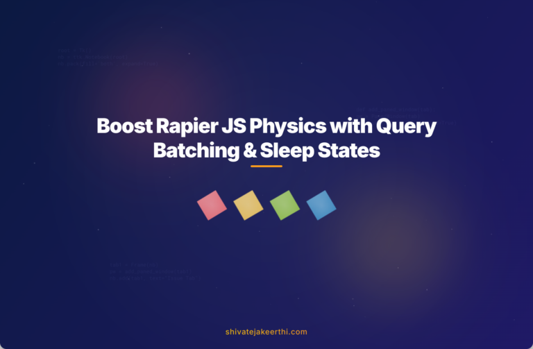 Boost Rapier JS Physics with Query Batching & Sleep States