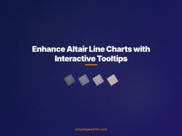 Enhance Altair Line Charts with Interactive Tooltips