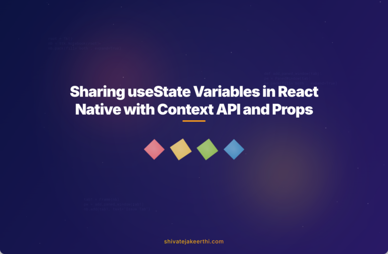 Sharing useState Variables in React Native with Context API and Props