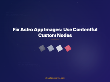 Fix Astro App Images: Use Contentful Custom Nodes