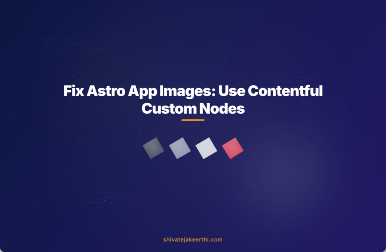 Fix Astro App Images: Use Contentful Custom Nodes
