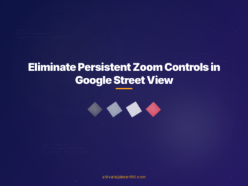 Eliminate Persistent Zoom Controls in Google Street View