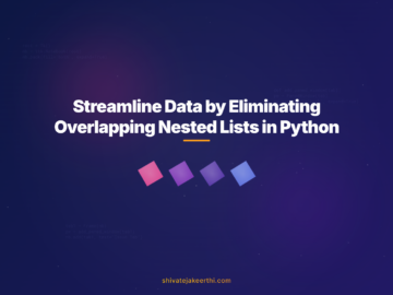 Streamline Data by Eliminating Overlapping Nested Lists in Python