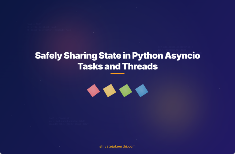 Safely Sharing State in Python Asyncio Tasks and Threads