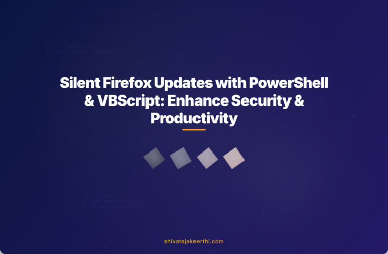 Silent Firefox Updates with PowerShell & VBScript: Enhance Security & Productivity