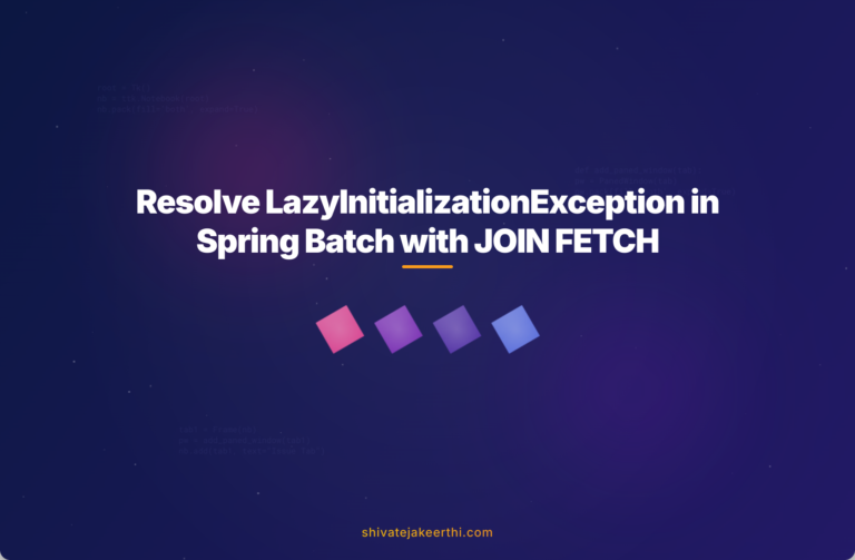 Resolve LazyInitializationException in Spring Batch with JOIN FETCH