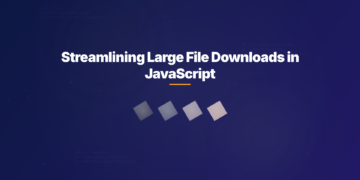 Streamlining Large File Downloads in JavaScript