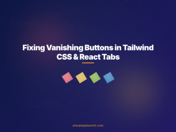 Fixing Vanishing Buttons in Tailwind CSS & React Tabs
