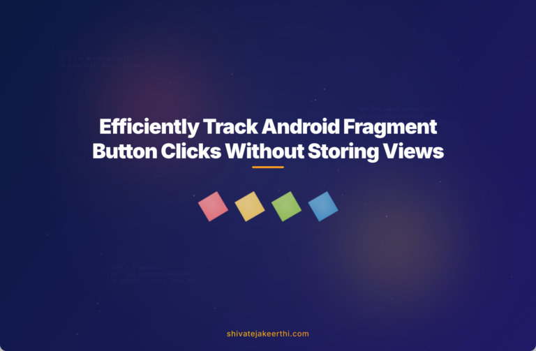 Efficiently Track Android Fragment Button Clicks Without Storing Views