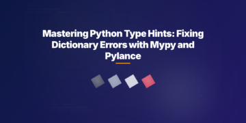 Mastering Python Type Hints: Fixing Dictionary Errors with Mypy and Pylance