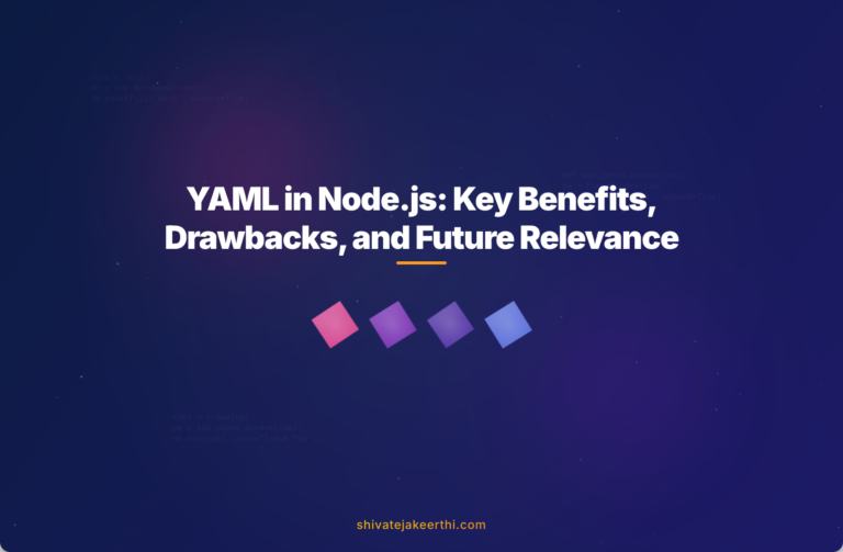 YAML in Node.js: Key Benefits, Drawbacks, and Future Relevance