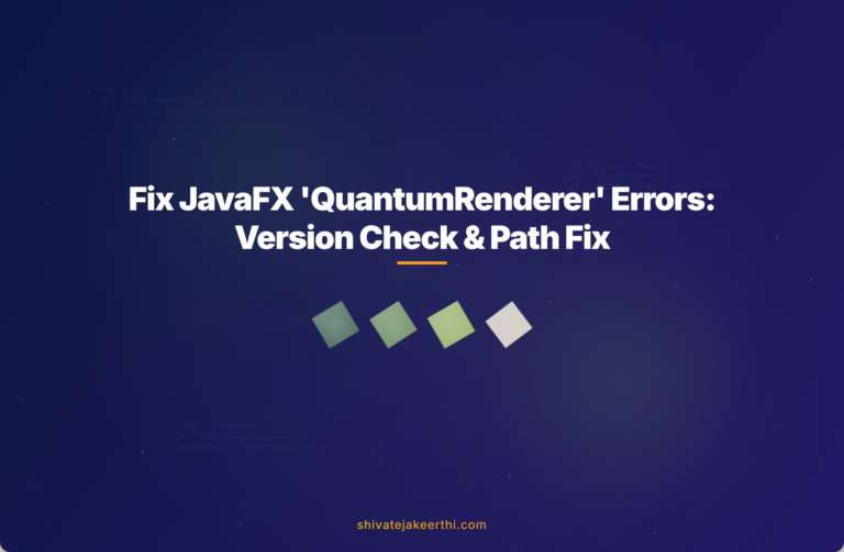 Fix JavaFX 'QuantumRenderer' Errors: Version Check & Path Fix