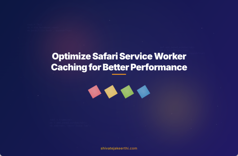 Optimize Safari Service Worker Caching for Better Performance