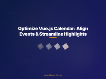 Optimize Vue.js Calendar: Align Events & Streamline Highlights