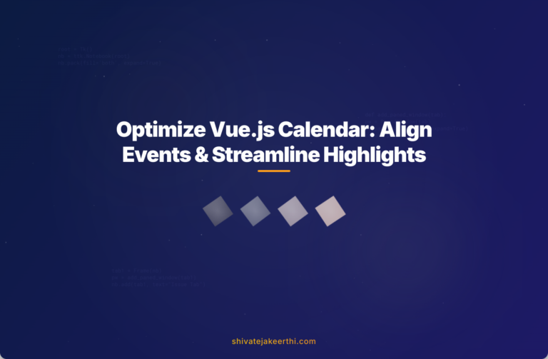 Optimize Vue.js Calendar: Align Events & Streamline Highlights