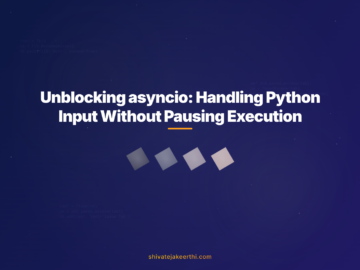 Unblocking asyncio: Handling Python Input Without Pausing Execution