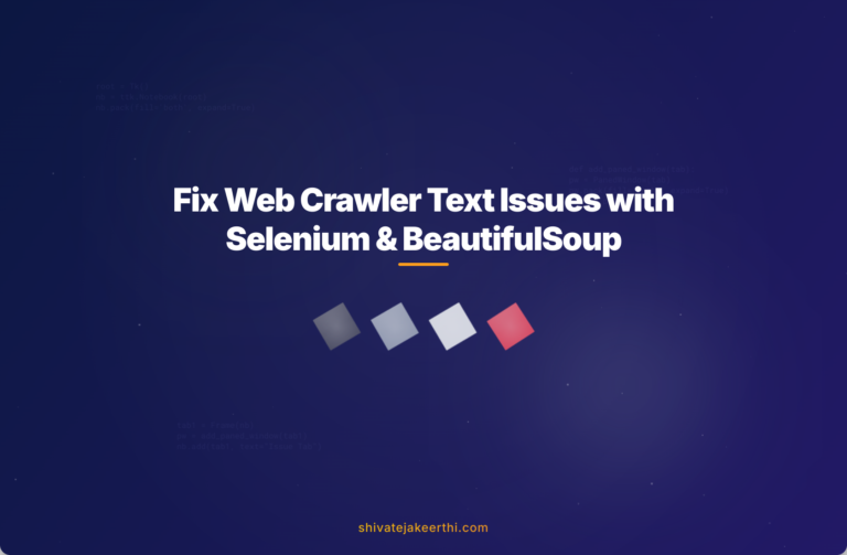 Fix Web Crawler Text Issues with Selenium & BeautifulSoup