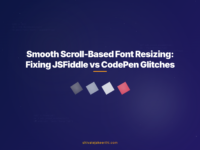 Smooth Scroll-Based Font Resizing: Fixing JSFiddle vs CodePen Glitches
