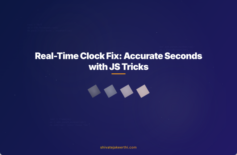 Real-Time Clock Fix: Accurate Seconds with JS Tricks