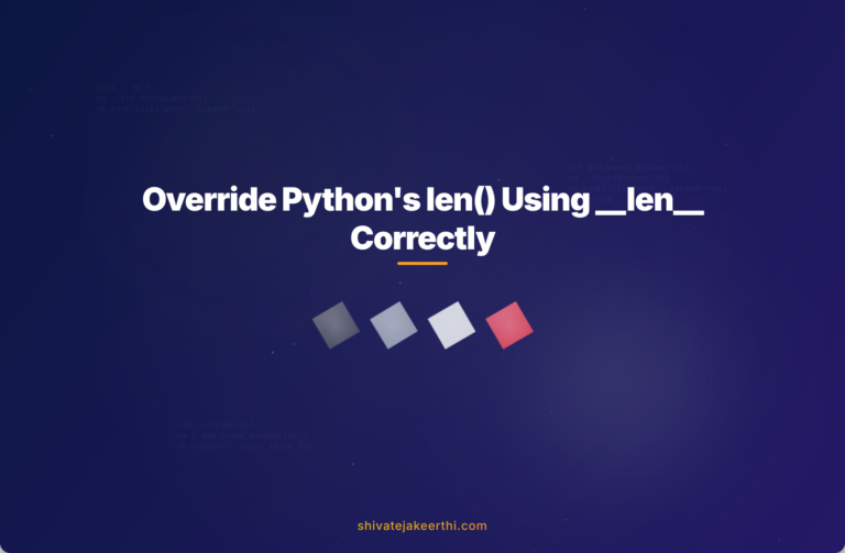 Override Python's len() Using __len__ Correctly
